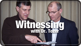 Witnessing with Dr. Tozer